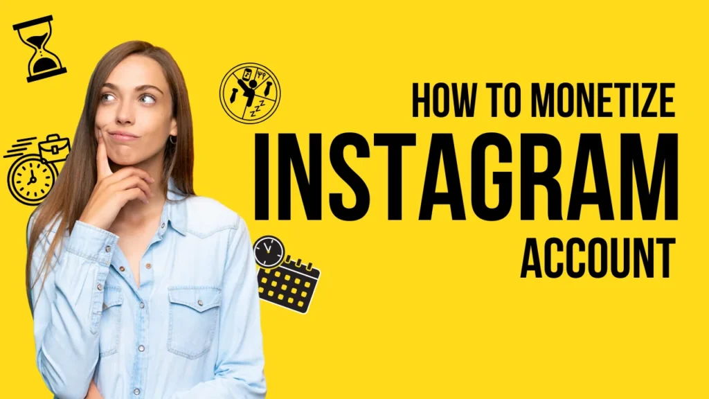 How To Monetize an Instagram Account in 2024